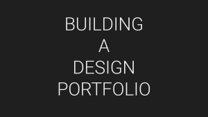 Building a design portfolio